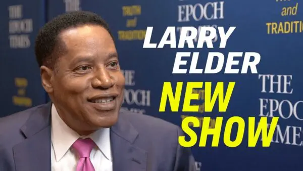 Larry Elder Epoch Times