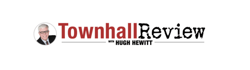 Townhall Review with Hugh Hewitt