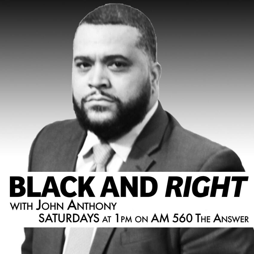 Black & Right with John Anthony